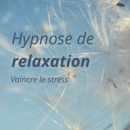 séance d'hypnose de relaxation gratuite